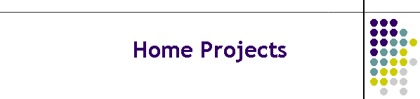 Home Projects