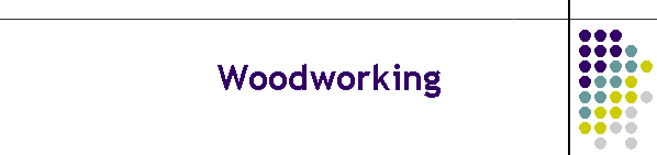 Woodworking